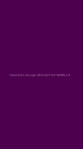 Tampilan Antarmuka Aplikasi Totoonline Link Login Alternatif Anti Nawala - 4