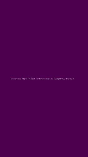 Tampilan Antarmuka Aplikasi Totoonline Rtp Rtp Slot Tertinggi Hari Ini Gampang Maxwin - 3