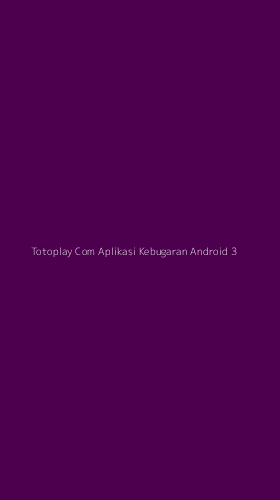Tampilan Antarmuka Aplikasi Totoplay Com Aplikasi Kebugaran Android - 3