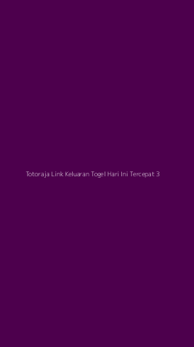 Tampilan Antarmuka Aplikasi Totoraja Link Keluaran Togel Hari Ini Tercepat - 3