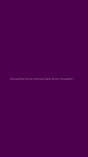 Tampilan Antarmuka Aplikasi Totoraja Rtp Portal Informasi Game Online Terupdate - 1