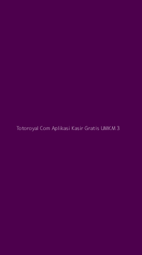 Tampilan Antarmuka Aplikasi Totoroyal Com Aplikasi Kasir Gratis Umkm - 3