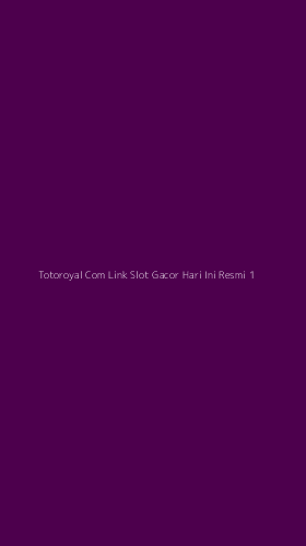 Tampilan Antarmuka Aplikasi Totoroyal Com Link Slot Gacor Hari Ini Resmi - 1