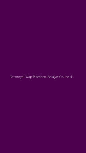 Tampilan Antarmuka Aplikasi Totoroyal Wap Platform Belajar Online - 4