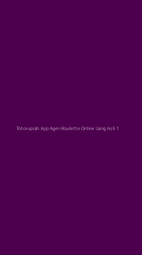 Tampilan Antarmuka Aplikasi Totorupiah App Agen Roulette Online Uang Asli - 1