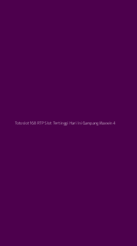 Tampilan Antarmuka Aplikasi Totoslot168 Rtp Slot Tertinggi Hari Ini Gampang Maxwin - 4