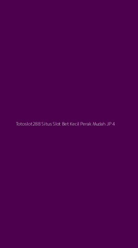 Tampilan Antarmuka Aplikasi Totoslot288 Situs Slot Bet Kecil Perak Mudah Jp - 4