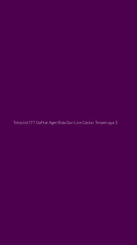 Tampilan Antarmuka Aplikasi Totoslot777 Daftar Agen Bola Dan Live Casino Terpercaya - 3