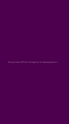 Tampilan Antarmuka Aplikasi Totosoju Online Rtp Slot Tertinggi Hari Ini Gampang Maxwin - 2