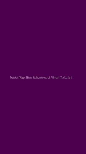 Tampilan Antarmuka Aplikasi Totost Wap Situs Rekomendasi Pilihan Terbaik - 4