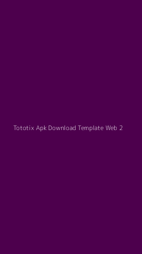 Tampilan Antarmuka Aplikasi Tototix Apk Download Template Web - 2