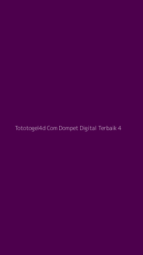 Tampilan Antarmuka Aplikasi Tototogel4d Com Dompet Digital Terbaik - 4