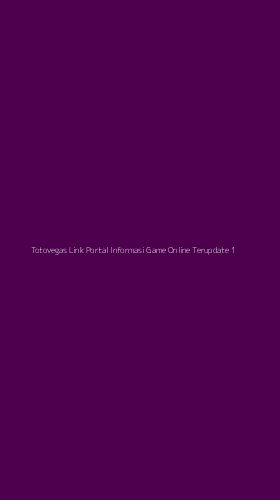 Tampilan Antarmuka Aplikasi Totovegas Link Portal Informasi Game Online Terupdate - 1
