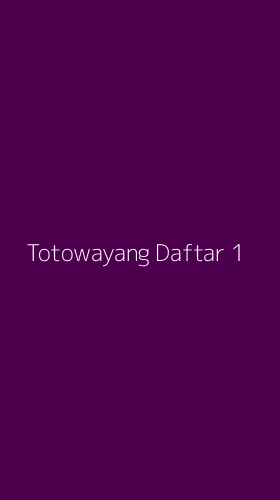 Tampilan Antarmuka Aplikasi Totowayang Daftar - 1