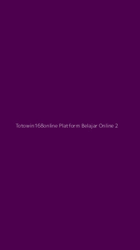 Tampilan Antarmuka Aplikasi Totowin168online Platform Belajar Online - 2