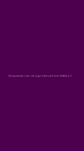 Tampilan Antarmuka Aplikasi Totowuhan4d Link Link Login Alternatif Anti Nawala - 3
