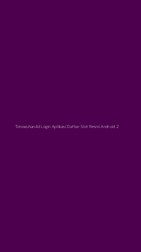 Tampilan Antarmuka Aplikasi Totowuhan4d Login Aplikasi Daftar Slot Resmi Android - 2