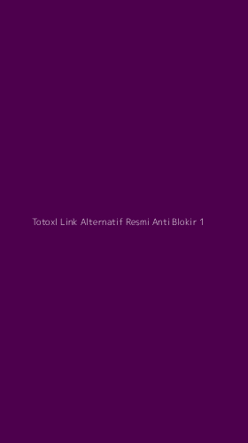 Tampilan Antarmuka Aplikasi Totoxl Link Alternatif Resmi Anti Blokir - 1