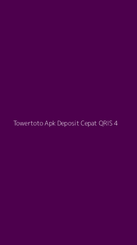 Tampilan Antarmuka Aplikasi Towertoto Apk Deposit Cepat Qris - 4