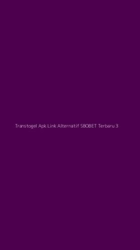 Tampilan Antarmuka Aplikasi Transtogel Apk Link Alternatif Sbobet Terbaru - 3