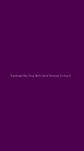 Tampilan Antarmuka Aplikasi Transtogel Rtp Situs Multi Game Terbesar Di Asia - 4