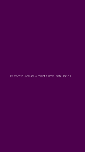 Tampilan Antarmuka Aplikasi Tresnototo Com Link Alternatif Resmi Anti Blokir - 1