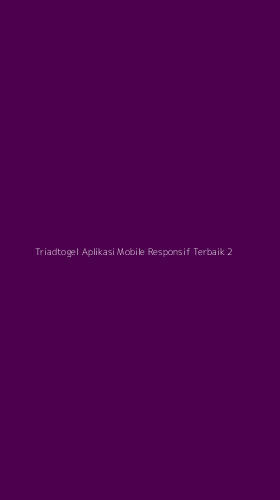 Tampilan Antarmuka Aplikasi Triadtogel Aplikasi Mobile Responsif Terbaik - 2