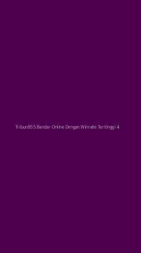 Tampilan Antarmuka Aplikasi Tribun855 Bandar Online Dengan Winrate Tertinggi - 4