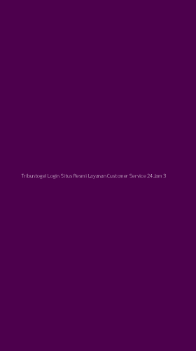 Tampilan Antarmuka Aplikasi Tribuntogel Login Situs Resmi Layanan Customer Service 24jam - 3