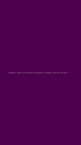 Tampilan Antarmuka Aplikasi Tridewa Login Situs Resmi Layanan Customer Service 24jam - 1
