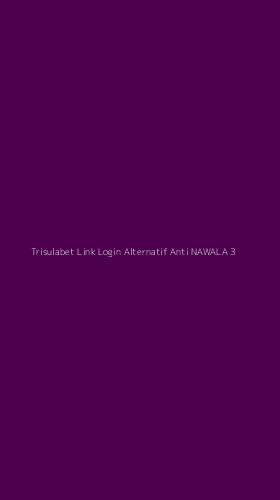 Tampilan Antarmuka Aplikasi Trisulabet Link Login Alternatif Anti Nawala - 3