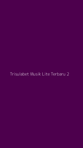 Tampilan Antarmuka Aplikasi Trisulabet Musik Lite Terbaru - 2