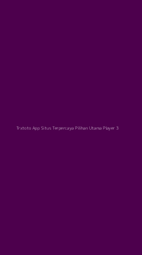 Tampilan Antarmuka Aplikasi Trxtoto App Situs Terpercaya Pilihan Utama Player - 3
