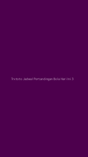 Tampilan Antarmuka Aplikasi Trxtoto Jadwal Pertandingan Bola Hari Ini - 3