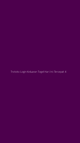 Tampilan Antarmuka Aplikasi Trxtoto Login Keluaran Togel Hari Ini Tercepat - 4