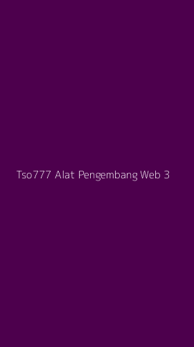 Tampilan Antarmuka Aplikasi Tso777 Alat Pengembang Web - 3