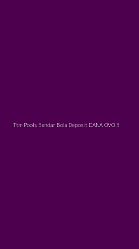 Tampilan Antarmuka Aplikasi Ttm Pools Bandar Bola Deposit Dana Ovo - 3
