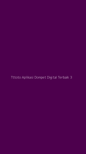 Tampilan Antarmuka Aplikasi Tttoto Aplikasi Dompet Digital Terbaik - 3