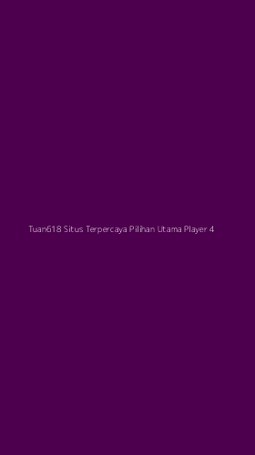 Tampilan Antarmuka Aplikasi Tuan618 Situs Terpercaya Pilihan Utama Player - 4