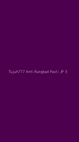 Tampilan Antarmuka Aplikasi Tujuh777 Anti Rungkad Pasti Jp - 3