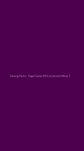 Tampilan Antarmuka Aplikasi Tukang Parkir Togel Game Rpg Android Offline - 1