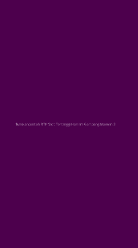 Tampilan Antarmuka Aplikasi Tuliskancontoh Rtp Slot Tertinggi Hari Ini Gampang Maxwin - 3