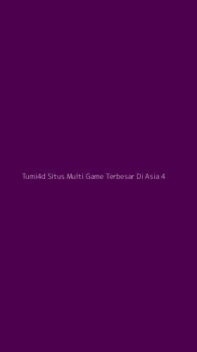 Tampilan Antarmuka Aplikasi Tumi4d Situs Multi Game Terbesar Di Asia - 4
