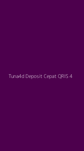 Tampilan Antarmuka Aplikasi Tuna4d Deposit Cepat Qris - 4