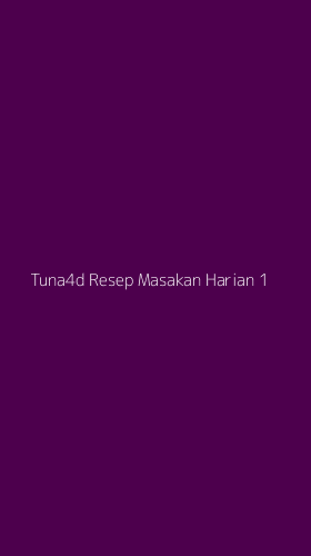 Tampilan Antarmuka Aplikasi Tuna4d Resep Masakan Harian - 1