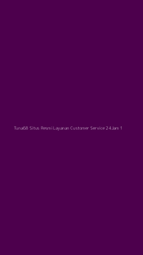 Tampilan Antarmuka Aplikasi Tuna68 Situs Resmi Layanan Customer Service 24jam - 1