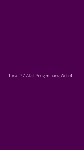 Tampilan Antarmuka Aplikasi Tunai 77 Alat Pengembang Web - 4