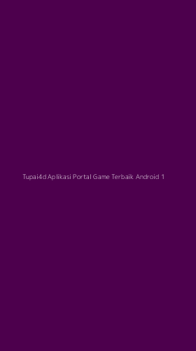 Tampilan Antarmuka Aplikasi Tupai4d Aplikasi Portal Game Terbaik Android - 1