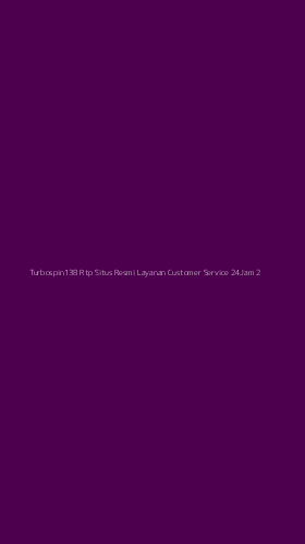 Tampilan Antarmuka Aplikasi Turbospin138 Rtp Situs Resmi Layanan Customer Service 24jam - 2