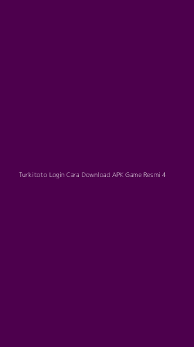 Tampilan Antarmuka Aplikasi Turkitoto Login Cara Download Apk Game Resmi - 4